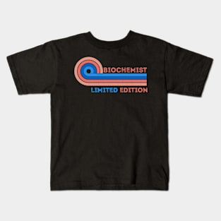 Biochemist Limited Edition Retro Vintage - Cool Present Ideas For Biochemist Kids T-Shirt